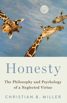 Paperback Honesty: The Philosophy and Psychology of a Neglected Virtue Book