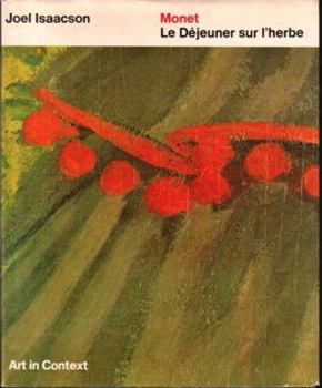 Hardcover Monet: Le dejeuner sur l'herbe (Art in context) Book