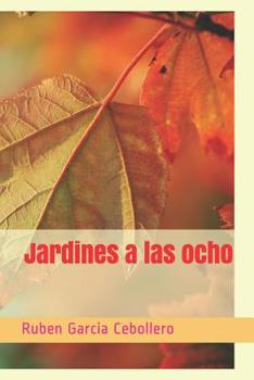 Paperback Jardines a las ocho [Spanish] Book