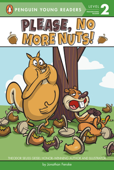 Please, No More Nuts! - Book #2 of the Fenske's Squirrels