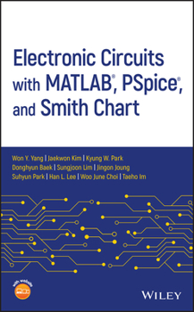 Hardcover Electronic Circuits with Matlab, Pspice, and Smith Chart Book