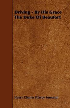 Driving - Book  of the Badminton Library of Sports and Pastimes