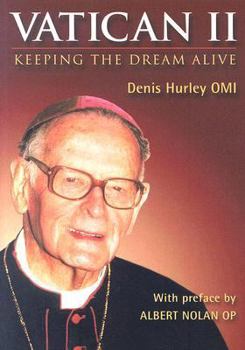 Paperback Vatican II: Keeping the Dream Alive Book