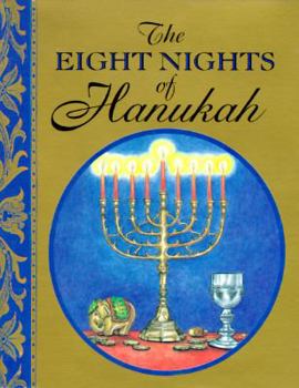 Hardcover The Eight Nights of Hanukkah [With 24k Gold-Plated Charm] Book