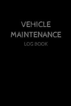 Vehicle Maintenance Log Book: Repair & Service Check Booklet | 40 pages – 6x9 inch | Vehicle Maintenance for cars, oldtimer, automotive, trucks and other vehicles