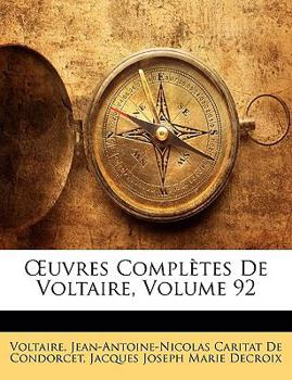 Paperback Uvres Completes de Voltaire, Volume 92 [French] Book