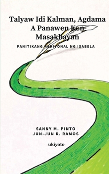 Paperback Talyaw Idi Kalman, Kangrunaan Ken Masakbayan [Filipino] Book