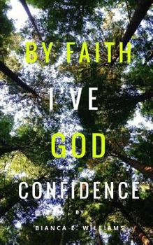 Paperback By Faith I've God Confidence Book