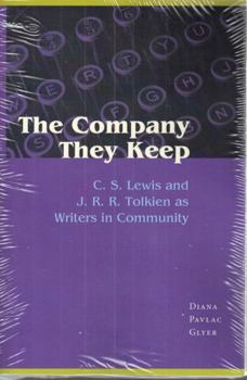 Paperback The Company They Keep: C. S. Lewis and J. R. R. Tolkien as Writers in Community Book