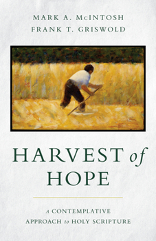 Paperback Harvest of Hope: A Contemplative Approach to Holy Scripture Book
