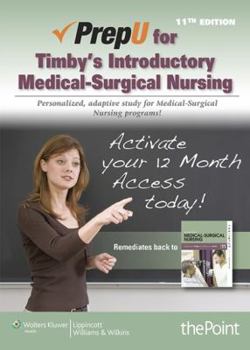 Misc. Supplies PrepU for Timby's Introductory Medical-Surgical Nursing Access Card Book