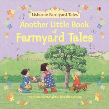 Another Little Book of Farmyard Tales - Book  of the Usborne Farmyard Tales