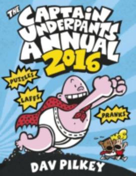 Hardcover The Captain Underpants Annual 2016 Book