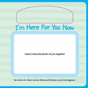 Board book I'm Here for You Now Book