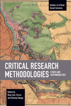 Paperback Critical Research Methodologies: Ethics and Responsibilities Book