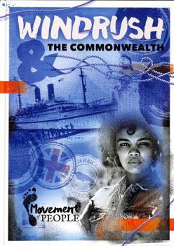 Hardcover Windrush and the Commonwealth (Movement of People) Book
