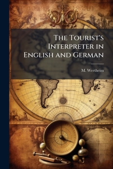 Paperback The Tourist's Interpreter in English and German [German] Book