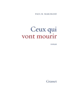 Paperback Ceux qui vont mourir [French] Book