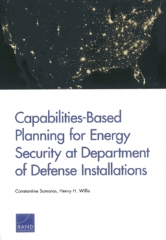 Paperback Capabilities-Based Planning for Energy Security at Department of Defense Installations Book