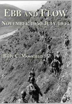 Ebb and Flow: November 1950-July 1951 - Book #3 of the United States Army in the Korean War