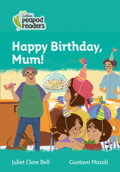 Paperback Happy Birthday, Mum!: Level 3 Book