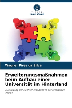 Paperback Erweiterungsmaßnahmen beim Aufbau einer Universität im Hinterland [German] Book
