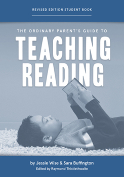 Paperback The Ordinary Parent's Guide to Teaching Reading, Revised Edition Student Book