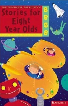 Stories for Eight Year Olds (Kingfisher Treasury of Stories) - Book  of the Kingfisher Treasury Of Stories