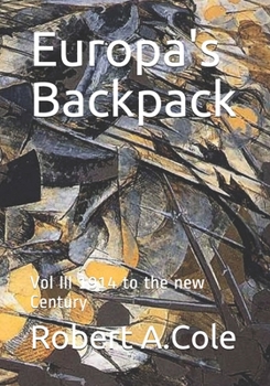 Paperback Europa's Backpack: Vol III 1914 to the new Century Book