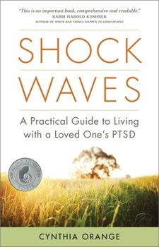 Paperback Shock Waves: A Practical Guide to Living with a Loved One's PTSD Book