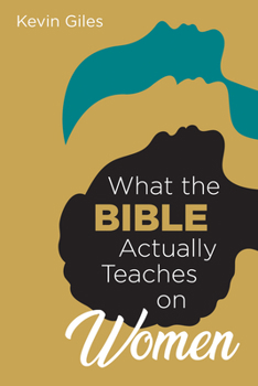 Paperback What the Bible Actually Teaches on Women Book