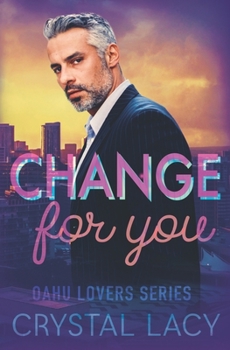 Change for You - Book #2 of the Oahu Lovers