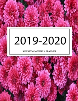 2019 - 2020 Weekly and Monthly Planner: Calendar Schedule + Organizer | Inspirational Quotes (2019-2020 Academic Planners