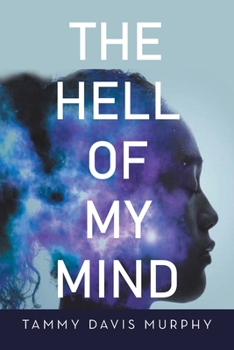 Paperback The Hell of My Mind Book