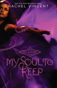 My Soul to Keep - Book #3 of the Soul Screamers