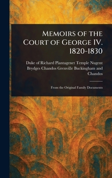 Memoirs of the Court of George IV. 1820-1830