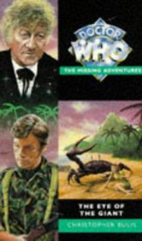 The Eye of the Giant - Book #21 of the Doctor Who: Missing Adventures