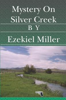 Paperback Mystery On Silver Creek Book