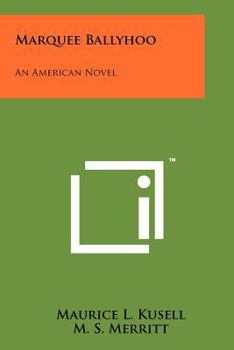 Paperback Marquee Ballyhoo: An American Novel Book