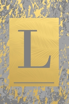 Paperback L: Grey & Gold Marble, Leaves - Cute Initial Monogram Letter L Minimalist Personalized Blank Lined Journal Notebook for W Book