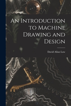 Paperback An Introduction to Machine Drawing and Design Book