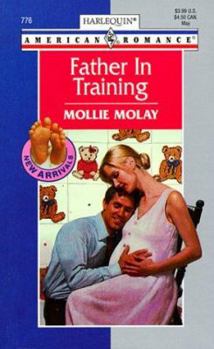 Father in Training (Harlequin American Romance) - Book #7 of the New Arrivals