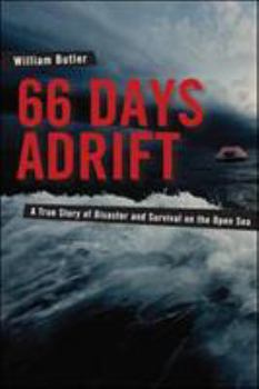 Paperback 66 Days Adrift: A True Story of Disaster and Survival on the Open Sea Book