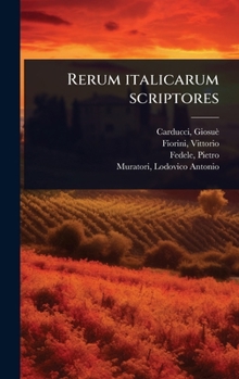 Hardcover Rerum italicarum scriptores [Latin] Book