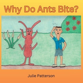 Paperback Why do ants bite? [Large Print] Book