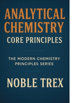 Paperback Analytical Chemistry: Core Principles Book