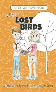 Hardcover The Lost Birds: The Pet Vet Series Book #3 Book