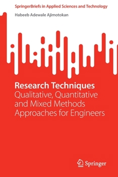 Paperback Research Techniques: Qualitative, Quantitative and Mixed Methods Approaches for Engineers Book