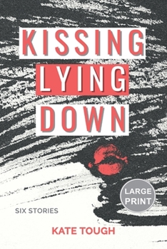 Paperback Kissing Lying Down (Large Print Edition) Book