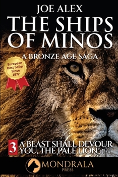 The Ships of Minos 3: A Bronze Age Saga Classic